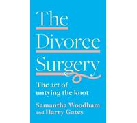 Harry Gates Samantha Woodham The Divorce Surgery (Tascabile)