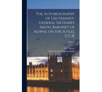 Harry George Wa The Autobiography of Lieutenant-General Sir H (Copertina rigida)