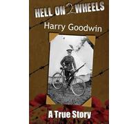 Harry Goodwin Zmith Ztan Hell on 2 Wheels (Tascabile)