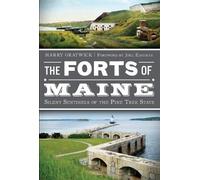 Harry Gratwick The Forts of Maine (Tascabile)