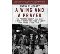 Harry H. Crosby A Wing and a Prayer (Tascabile)