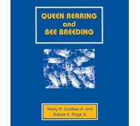 Harry H Laidlaw Robert E Page Queen Rearing and Bee Breeding (Tascabile)