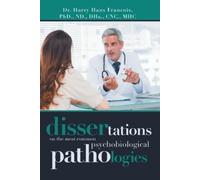 Harry Hans Fran Dissertations on the Most Common Psychobiological Pa (Tascabile)