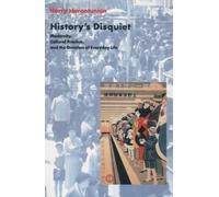 Harry Harootunian History's Disquiet (Tascabile) Wellek Library Lectures