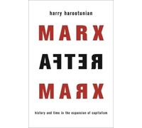 Harry Harootunian Marx After Marx (Tascabile)