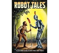 Harry Harrison Robert Sheckley Robot Tales (Tascabile)
