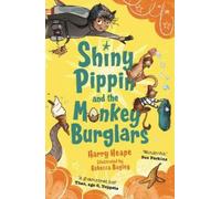 Harry Heape Shiny Pippin and the Monkey Burglars (Tascabile) Shiny Pippin