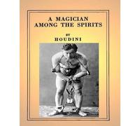 Harry Houdini A Magician Among the Spirits .By (Tascabile)