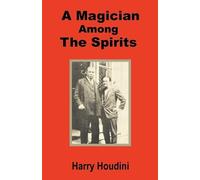 Harry Houdini A Magician Among the Spirits (Tascabile)