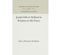 Harry Houston Pec Josiah Gilbert Holland in Relation to His T (Copertina rigida)