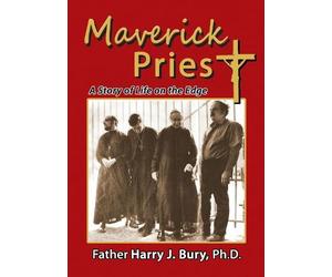 Harry J. Bury Maverick Priest (Tascabile)
