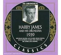 HARRY JAMES & HIS ORCHESTRA - Classics 1939