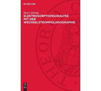 Harry Jehring Elektrosorptionsanalyse Mit Der Wechselstrompol (Copertina rigida)