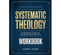 Harry Jetro The Real Understanding Knowledge Systematic Theology (Tascabile)