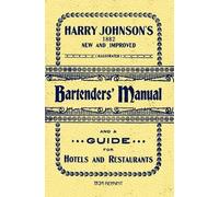 Harry Johnson Ross Bro Harry Johnson's Bartenders Manual 1934 Repri (Tascabile)