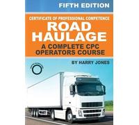 Harry Jones Certificate of Professional Competence Road Haulage - A (Tascabile)