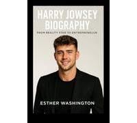 Harry Jowsey Biography: From Reality Star to Entrepreneur