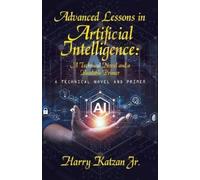 Harry Katzan Advanced Lessons in Artificial Intelligence (Tascabile)
