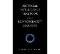 Harry Katzan Artificial Intelligence Textbook with Reinforcement Lea (Tascabile)