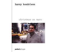 Harry Kondoleon Christmas on Mars (Tascabile)