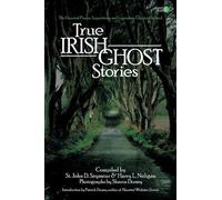 Harry L Neligan True Irish Ghost Stories (Tascabile)