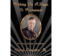 Harry Langdon Nothing On A Stage Is Permanent (hardback) (Copertina rigida)