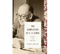 Harry Lee Poe The Completion of C. S. Lewis (Copertina rigida) Lewis Trilogy
