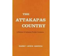 Harry Lewis Griffin Attakapas Country, The (Tascabile)