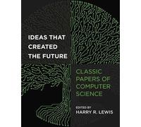 Harry Lewis Ideas That Created the Future (Tascabile)