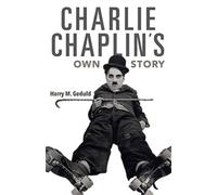 Harry M. Geduld Charlie Chaplin's Own Story (Tascabile)