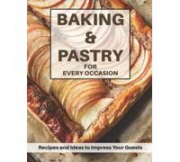 Harry M Weiss Baking & Pastri for Every Occasion (Tascabile)