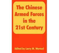 Harry M Wortzel The Chinese Armed Forces in the 21st Century (Tascabile)