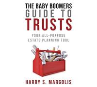 Harry Margolis Baby Boomers Guide to Trusts (Tascabile)