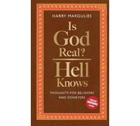 Harry Margulies Is God Real - Hell Knows (Tascabile)