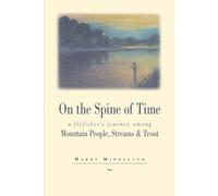 Harry Middleton On the Spine of Time (Tascabile)