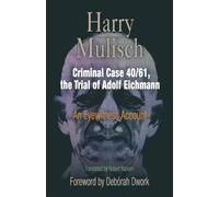 Harry Mulisch Criminal Case 40/61, the Trial of Adolf Eichmann (Tascabile)