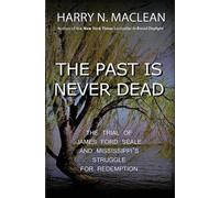 Harry N MacLean The Past Is Never Dead (Tascabile)