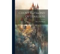 Harry Neal Baum Count Raymond Of Toulouse (Tascabile)