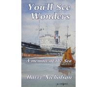 Harry Nicholson You'll See Wonders (Tascabile) Memoirs of the Sea