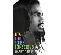 Harry O'Brien It's Cool to be Conscious (Tascabile)