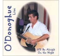 Harry O'Donoghue - It'll Be Alright on the Night by Harry O'Donoghue (1998-01-02)