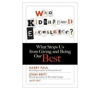 Harry Paul Ed J Who Kidnapped Excellence? What Stops Us from (Copertina rigida)