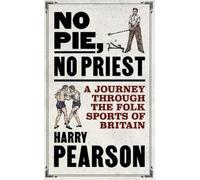 Harry Pearson No Pie, No Priest (Copertina rigida)