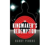 Harry Pinkus The Kingmaker's Redemption (Tascabile)