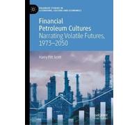 Harry Pitt Scott Financial Petroleum Cultures (Copertina rigida)