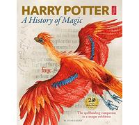British Library – Harry Potter - A History of Magic: The Book of the Exhibition – Copertina rigida