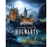 Kevin Wilson Harry Potter: A Pop-Up Guide to Hogwarts (Copertina rigida)