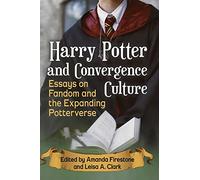 Leisa A. Clark Harry Potter and Convergence Culture (Tascabile)