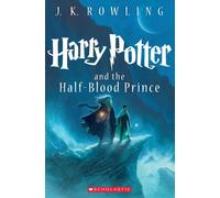 Harry Potter and the Half-Blood Prince: Volume 6