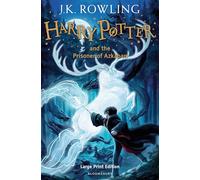 Harry Potter and the Prisoner of Azkaban by Rowling, J. K.